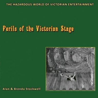 bokomslag Perils of the Victorian Stage