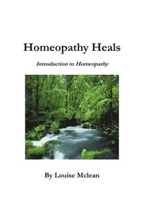 bokomslag Homeopathy Heals