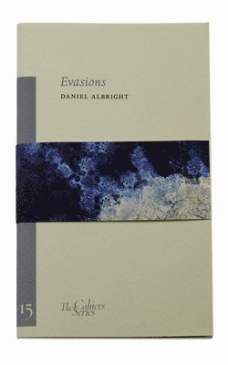 Daniel Albright - Evasions, Häftad