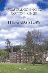 bokomslag From Smuggling to Cotton Kings -  The Greg Story