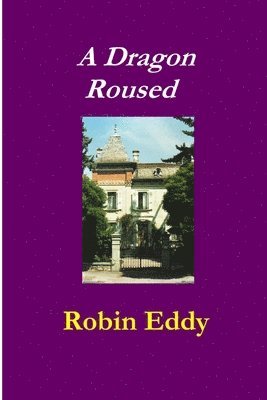 Robin Eddy - Dragon Roused, Häftad
