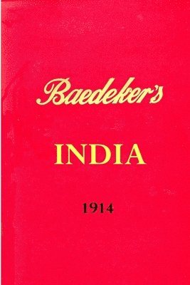 Michael Wild - Baedeker's India 1914, Häftad