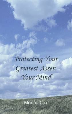 Protecting Your Greatest Asset 1