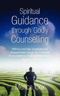 bokomslag Spiritual Guidance Through Godly Counselling