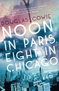 bokomslag Noon in Paris, Eight in Chicago