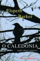 O Caledonia and Short Stories