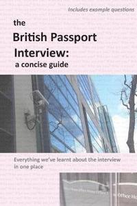 bokomslag The British Passport Interview: A Concise Guide