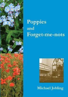 bokomslag Poppies and Forget-me-nots