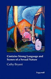 Cathy Bryant - Contains Strong Language and Scenes of a Sexual Nature, Häftad