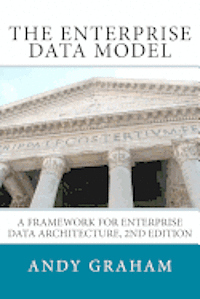 bokomslag The Enterprise Data Model: A framework for enterprise data architecture, 2nd edition