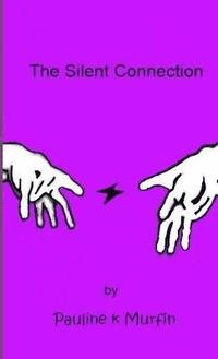bokomslag The Silent Connection