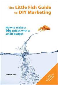 bokomslag The Little Fish Guide to DIY Marketing