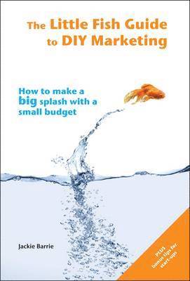 bokomslag The Little Fish Guide to DIY Marketing