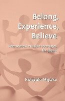 bokomslag Belong, Experience, Believe