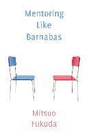 bokomslag Mentoring Like Barnabas