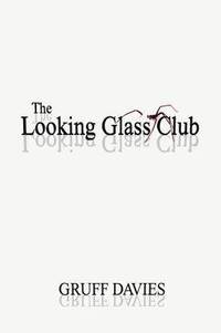 bokomslag The Looking Glass Club