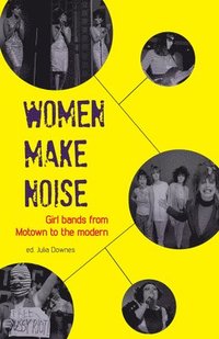 bokomslag Women Make Noise