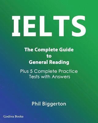 bokomslag IELTS - The Complete Guide to General Reading