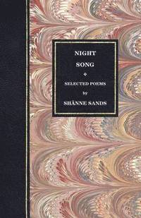 bokomslag Selected Poems: Volume 4 Night Song