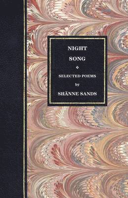 Shanne Sands, Sh Nne Sands - Night Song, Häftad