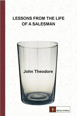 Lessons From The Life of a Salesman 1