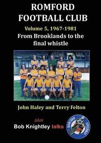 bokomslag Romford Football Club Volume 5, 1967-1981