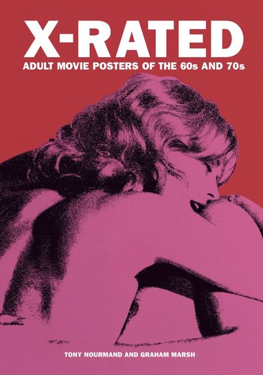 bokomslag X-Rated Adult Movie Posters of the 1960s and 1970s