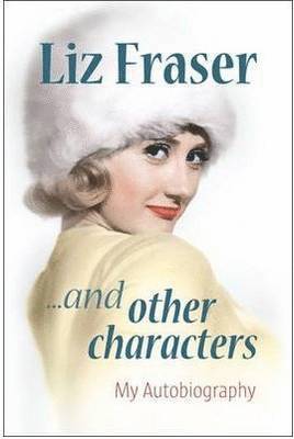 Liz Fraser... and Other Characters 1