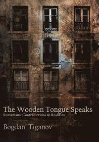 bokomslag The Wooden Tongue Speaks