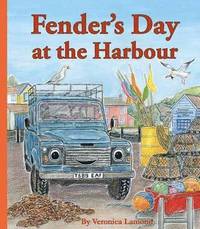 bokomslag Fender's Day at the Harbour: 4th book in Landy and Friends Series