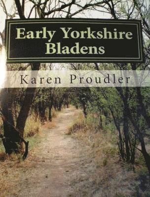 bokomslag Early Yorkshire Bladens