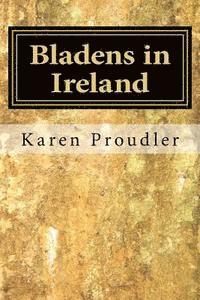 bokomslag Bladens in Ireland