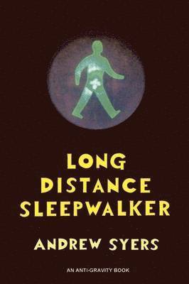 Long Distance Sleepwalker 1