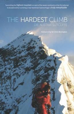 Alistair Sutcliffe - Hardest Climb, Inbunden