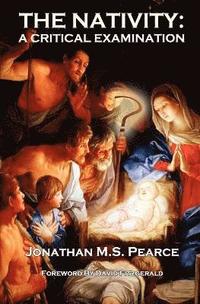 bokomslag The Nativity: A Critical Examination