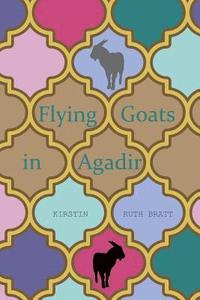 bokomslag Flying Goats in Agadir