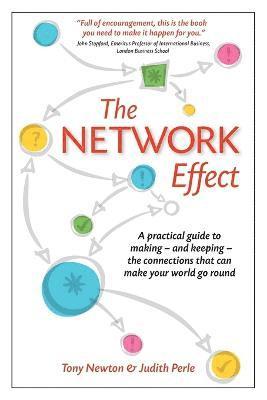 bokomslag The Network Effect: A practical guide to making - and keeping - the connections that can make your world go round