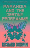 bokomslag Paranoia and the Destiny Programme