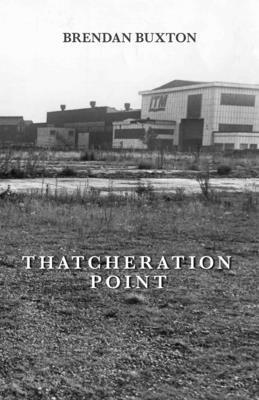 Thatcheration Point 1