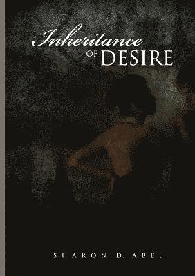 Inheritance of Desire 1