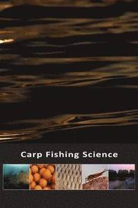 bokomslag Carp Fishing Science