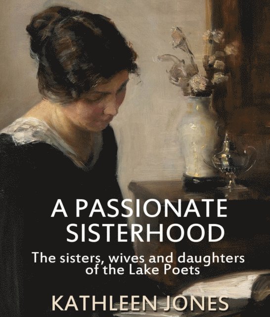 Kathleen Jones - Passionate Sisterhood, Häftad