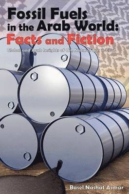 Fossil Fuels in the Arab World: Facts and Fiction