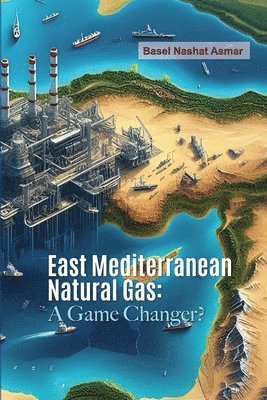 bokomslag East Mediterranean Natural Gas