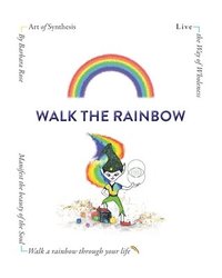 bokomslag Walk the Rainbow