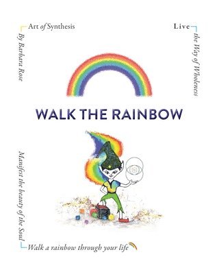 Walk the Rainbow 1