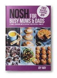 bokomslag NOSH for Busy Mums and Dads