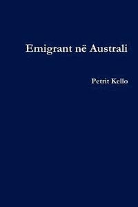 bokomslag Emigrant Ne Australi (Emigrant in Australia)
