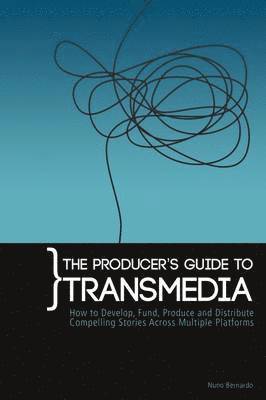 Producers Guide to Transmedia