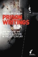 Prison Writings: The Pkk and the Kurdish Question in the 21st Century 1